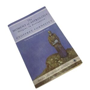 The Moment of Astrology Origins in Divination Arkana‎ Contemporary Astrology PB